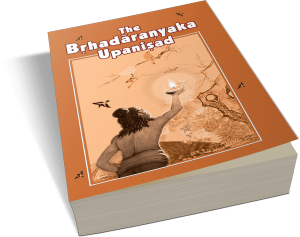 The Brihadaranyaka Upanishad