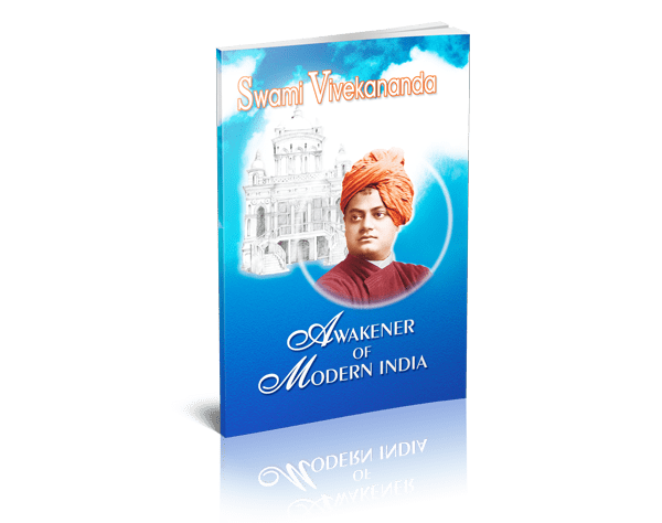 Swami Vivekananda Awakener of Modern India