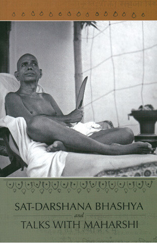 Sat-darshana Bhashya and Talks with Ramana Maharshi (English)