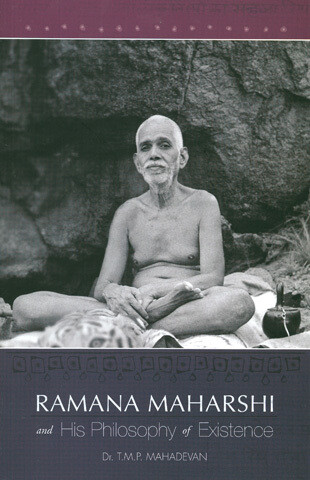 Ramana Maharshi and His Philosophy of Existence (English)