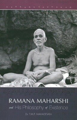 Ramana Maharshi and His Philosophy of Existence (English)
