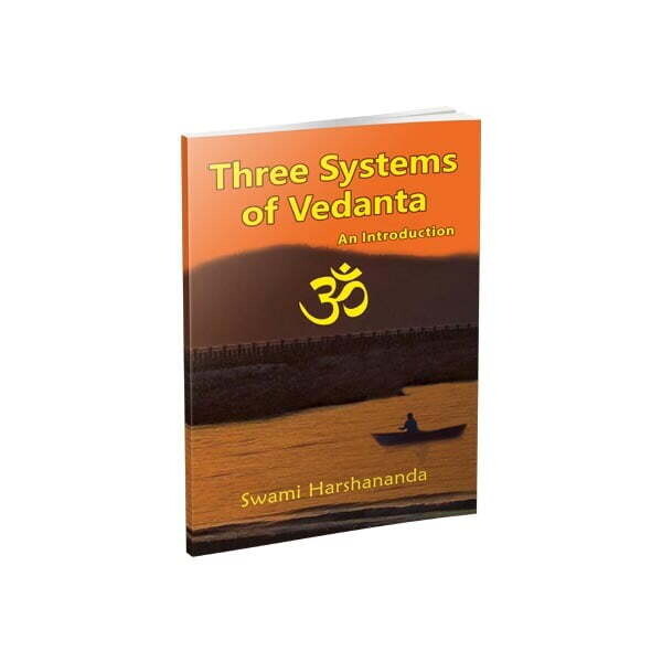 Three Systems of Vedanta An introduction (English)
