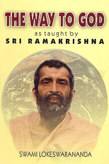 The Way to God: As taught by Sri Ramakrishna (English)