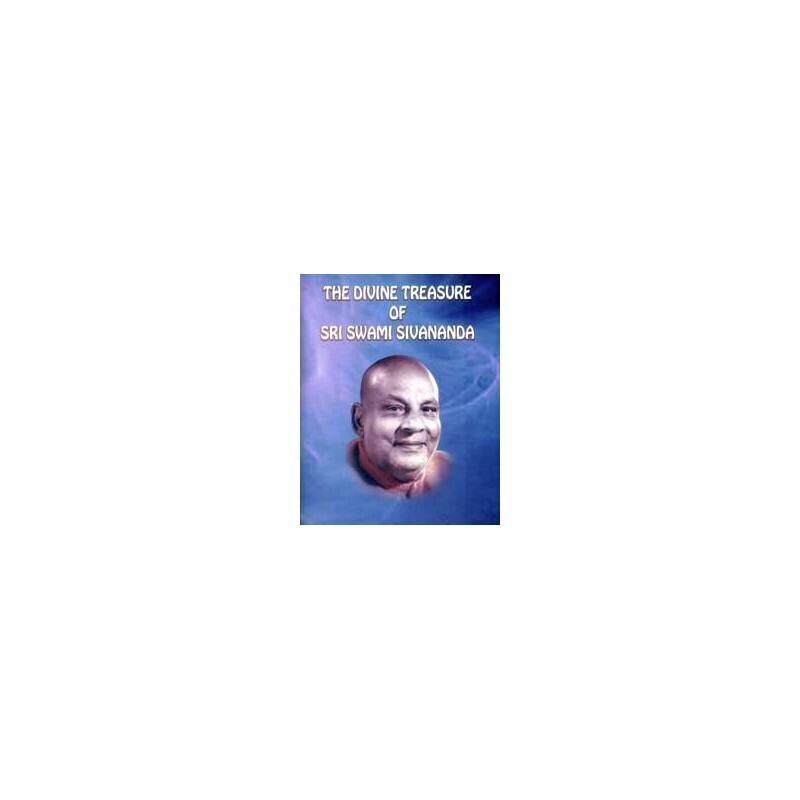 The Divine Treasure of Sri Swami Sivananda