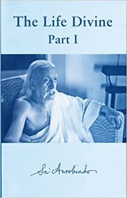 THE LIFE DIVINE (PART 1&amp;2)