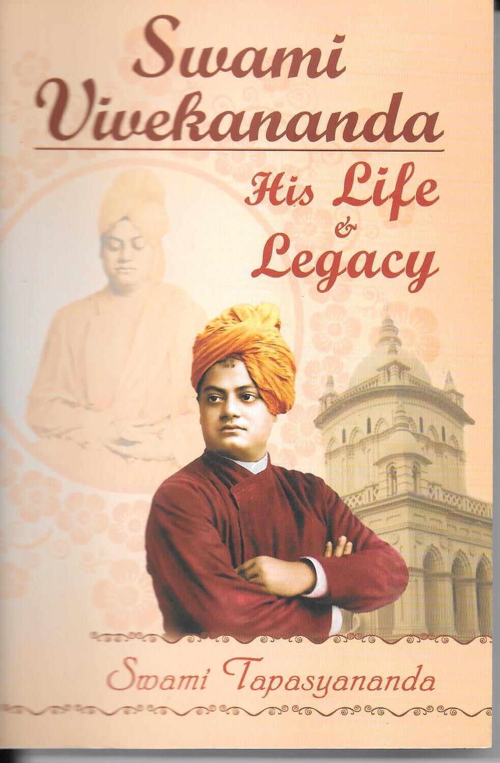 Swami Vivekananda His Life and Legacy