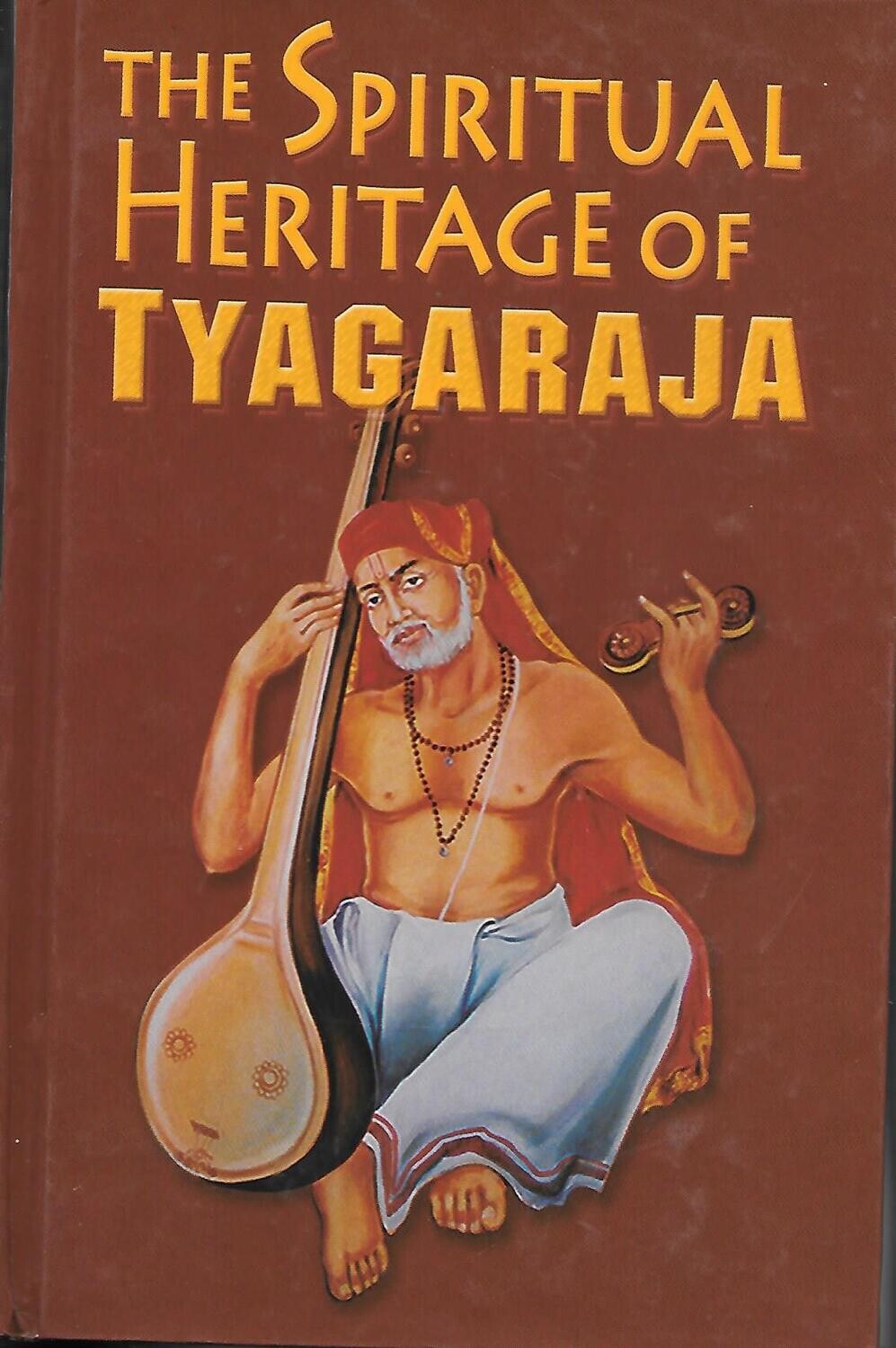 The spiritual Heritage of Tyagaraja