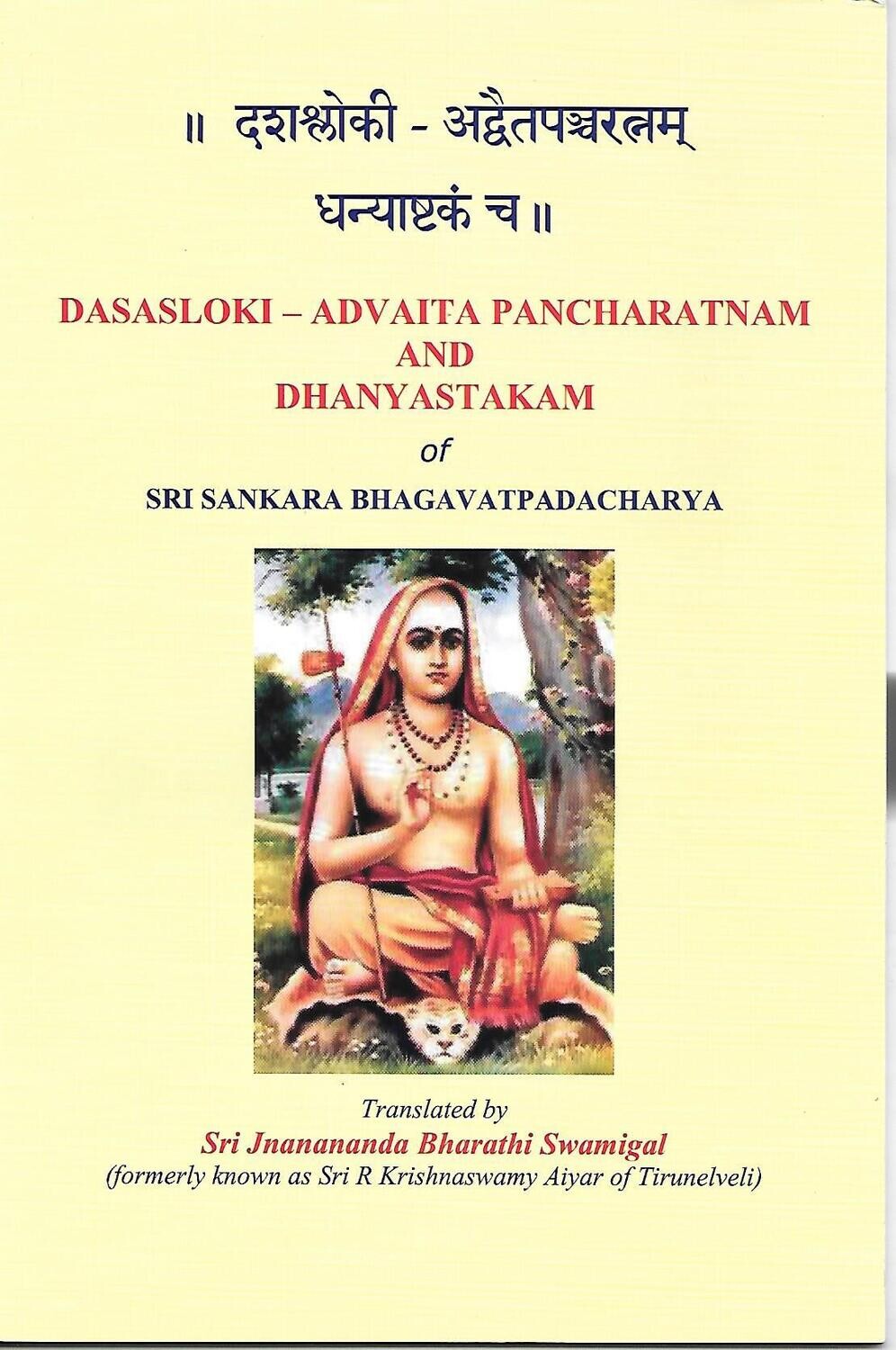 Dasasloki Advaita Pancharatnam and Dhanyastakm