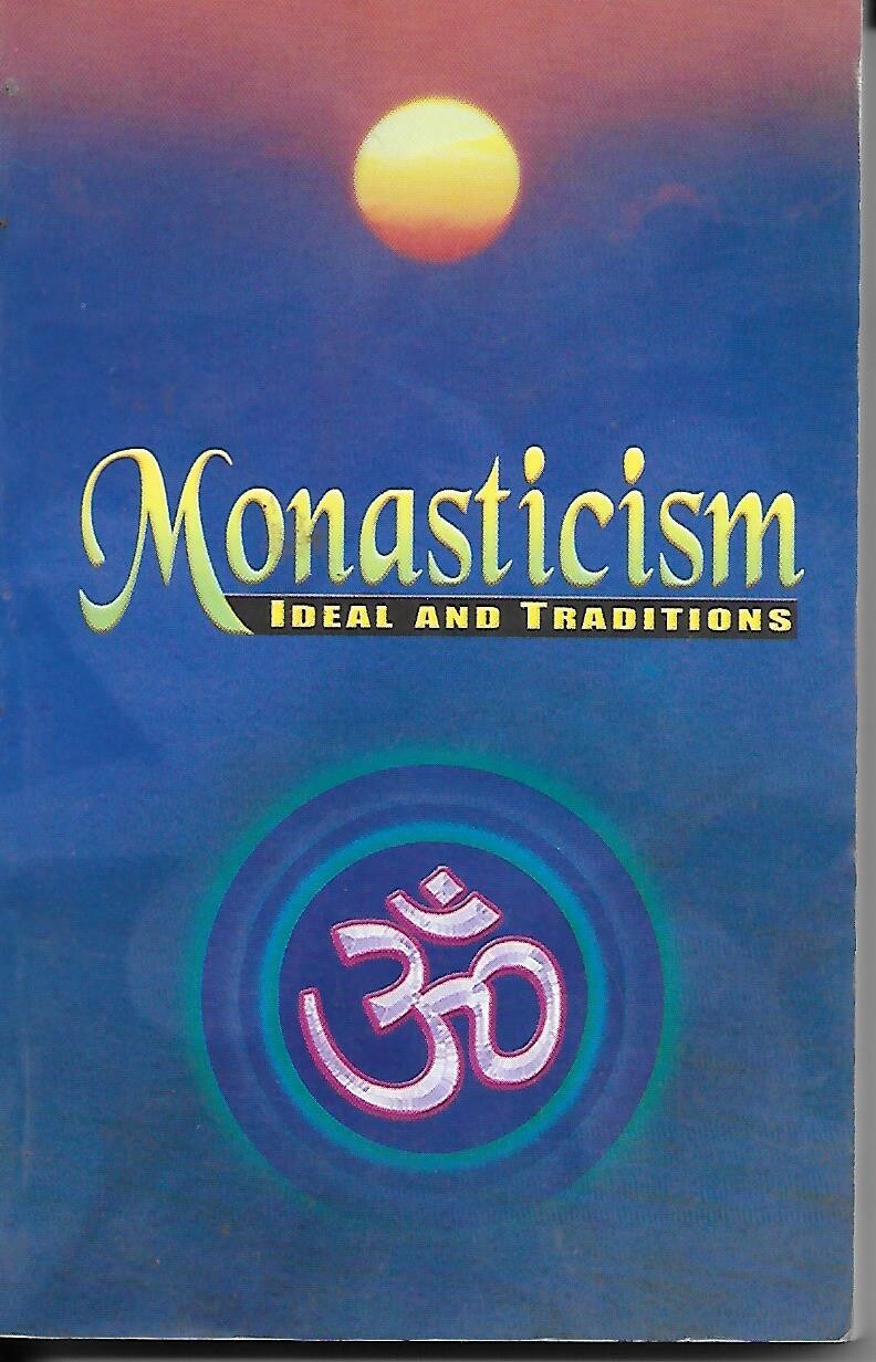 Monasticism Ideal and Traditions