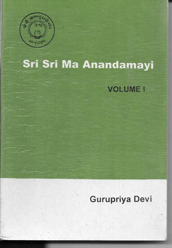 SRI SRI MA ANANDAMAYI VOL 1