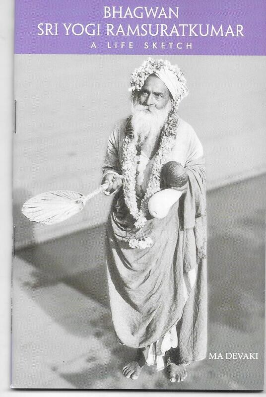 Bhagwan Sri Yogi Ramsuratkumar A Life sketch (English)