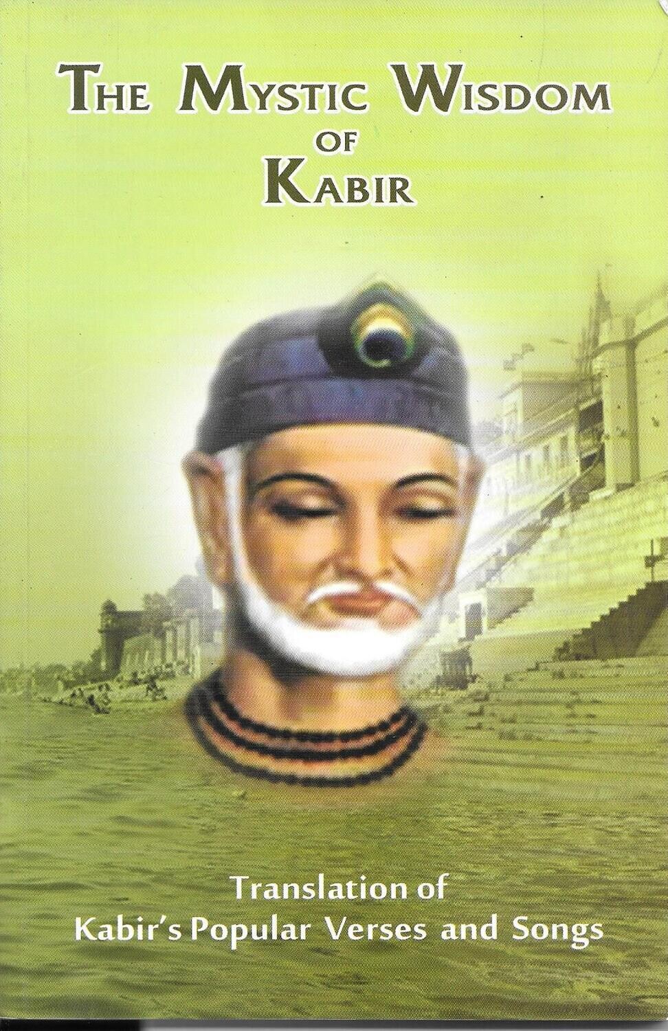 THE MYSTIC WISDOM OF KABIR ENGLISH
