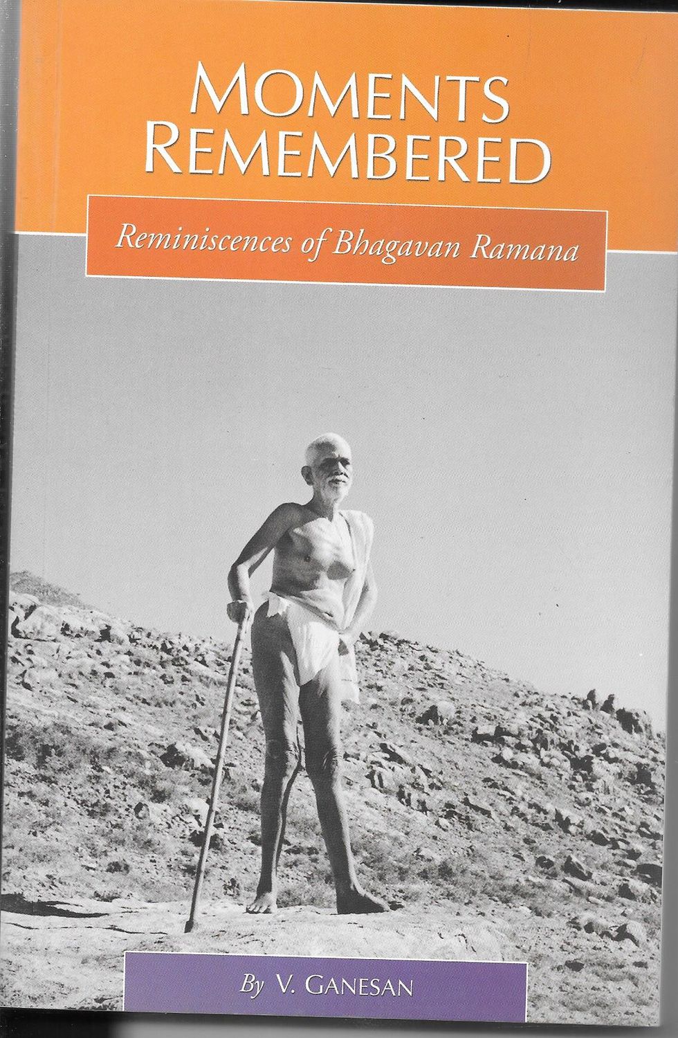 Moments Remembered (Reminiscences of Bhagavan Ramana) (English)