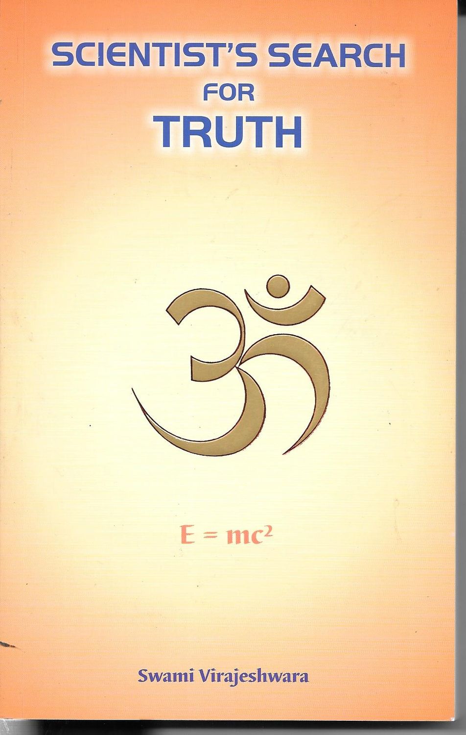Scientist&#39;s search for Truth