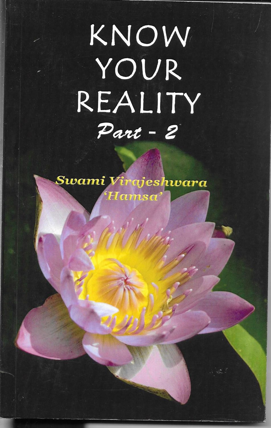 KNOW YOUR REALITY PART 2