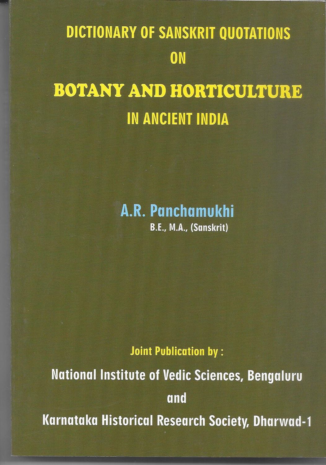 Dictionary of Sanskrit Quotations on Botany and Horticulture in Ancient India (sanskrit and english)