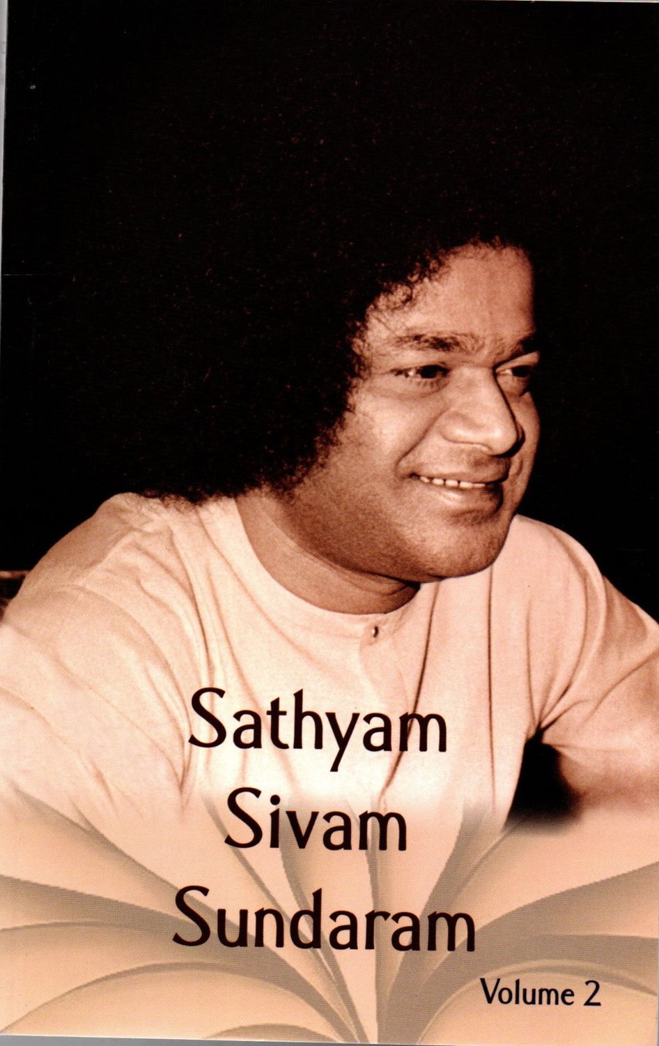 Sathyam Sivam Sundaram Vol 2 ( ( Life Story of Bhagvan Sri Sathya sai Baba) 1973-1979 (English)
