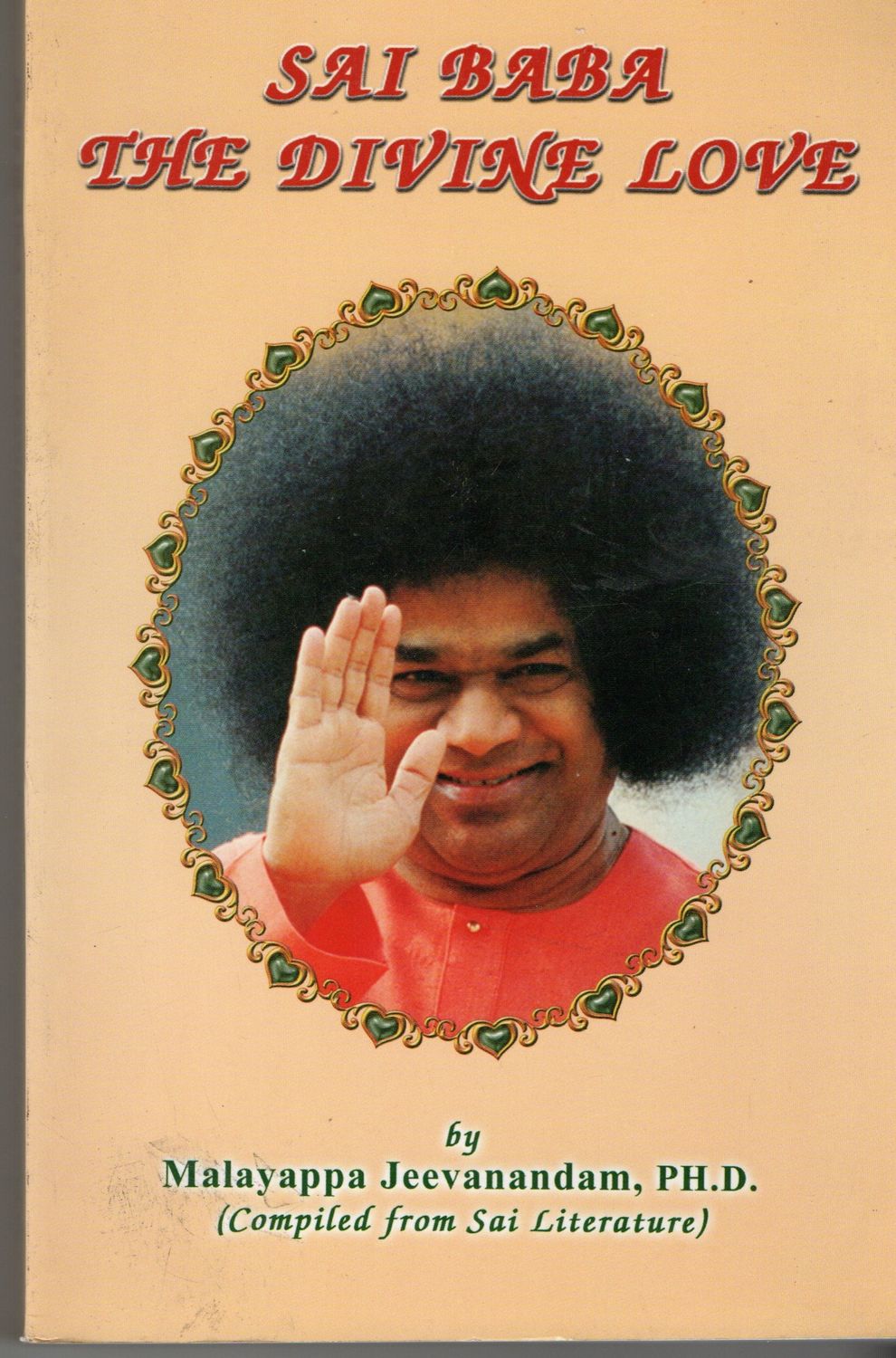 Sai Baba The Divine Love