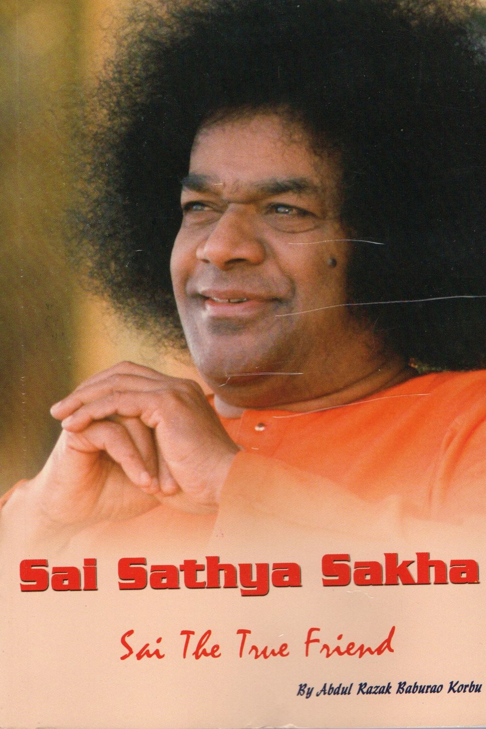 Sai Sathya Sakha (Sai The True Friend) (English)