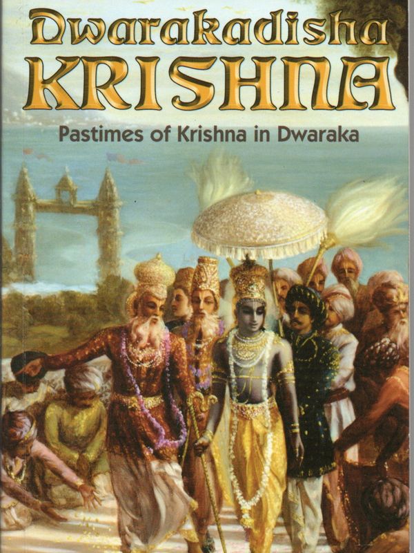 Dwarakadisha Krishna (Pasttimes of Krishna in Dwaraka) (English) Oldbook