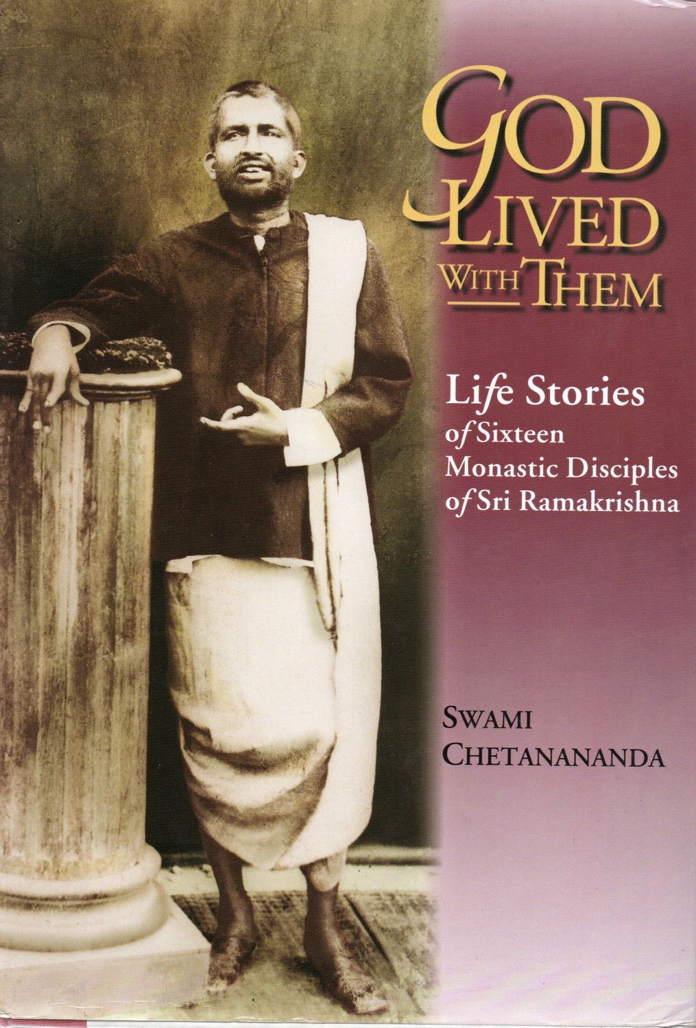 God Lived With Them, Life Stories of Sixteen Monastic Disciples Of Sri Ramakrishna (English) Old Book