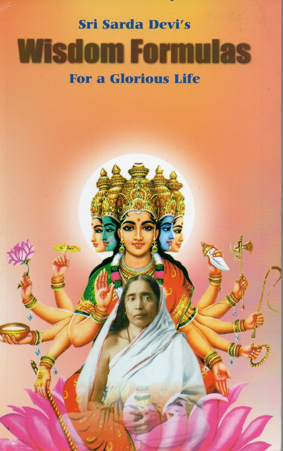 Sri Sarda Devi&#39;s Wisdom Formulas For A Glorious Life (English) Old Book