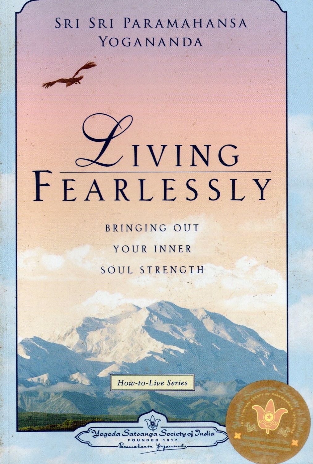 Living Fearlessly, Bringing Out Your Inner Soul Strength (English) Old Book