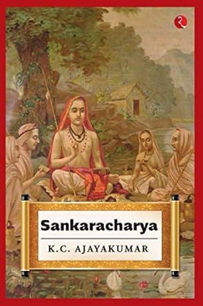 Sankaracharya By K C Ajayakumar (English)