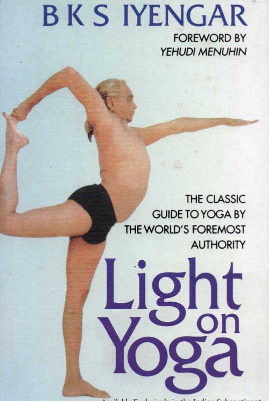 Light On Yoga The Classic Guide to Yoga By The World&#39;s Foremost Authority B K S Iyengar (Englis) Old Book