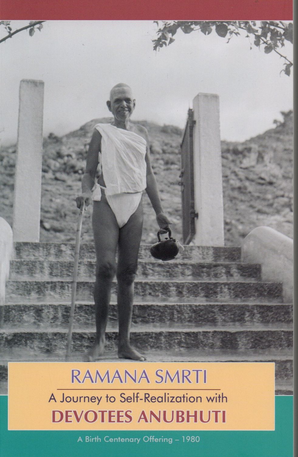Ramana Smrti A Journey to Self - Realization With Devotees Anubhuti (English)