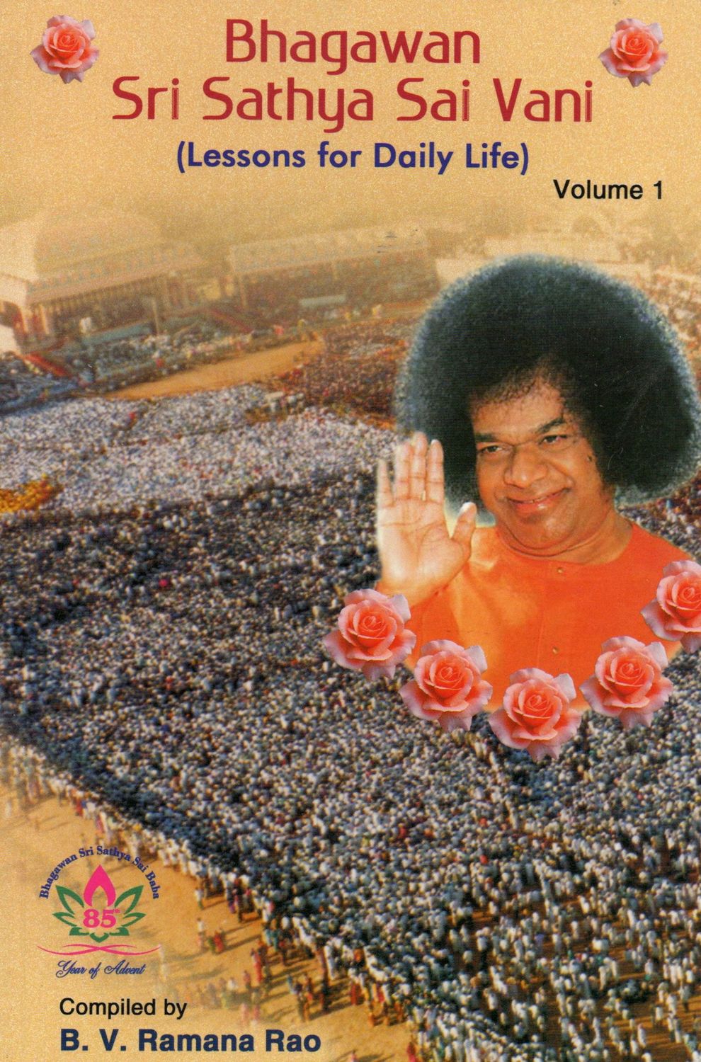 Bhagawan Sri Sathya Sai Vani (Lessons For Daily Life) Vol - 1