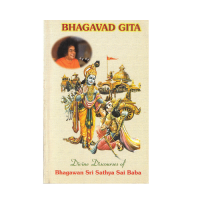 Bhagavad Gita Divine Discourses of Bhagawan Sri Sathya Sai Baba (English)