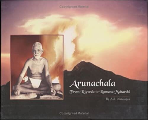 Arunachala..from Rigveda to Ramana Maharshi (English)