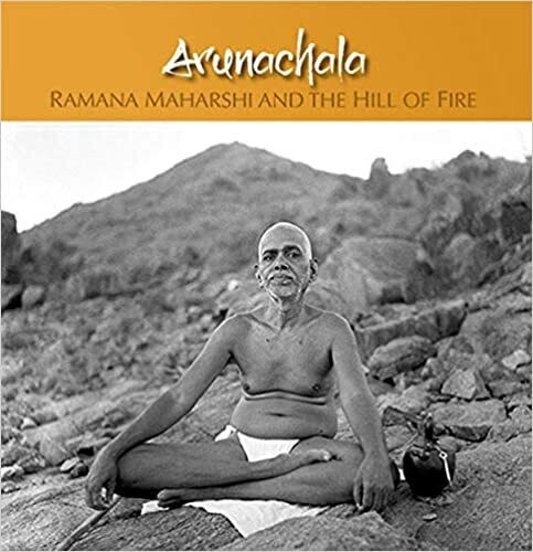 Arunachala - Ramana maharshi and the hill of fire (English)