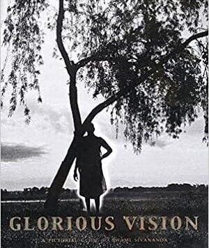 Glorious Vision- A Pictorial Guide to Swami Sivananda  (English) Swami Sivananda