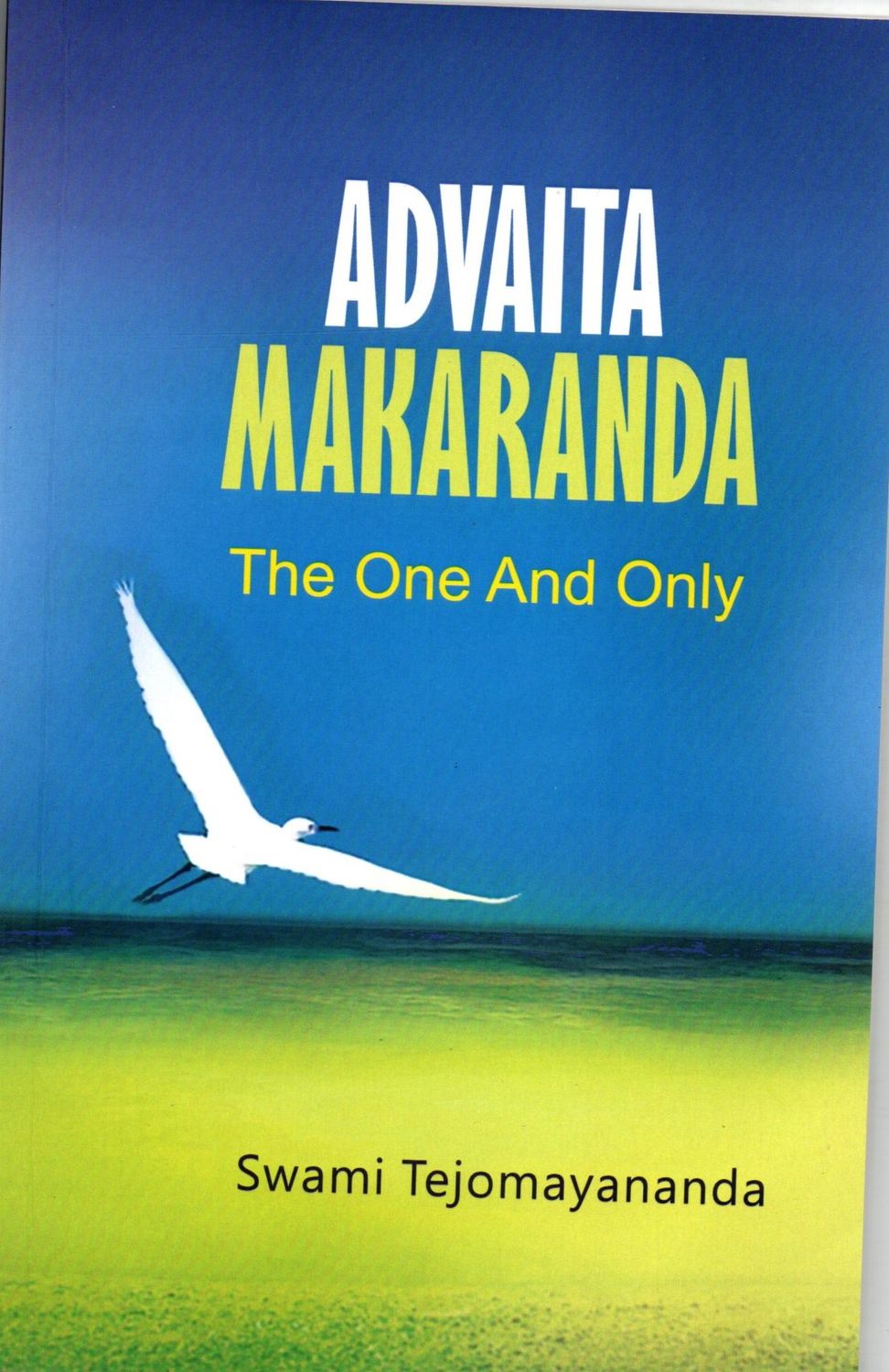 Advaita Makaranda The One and Only (English)