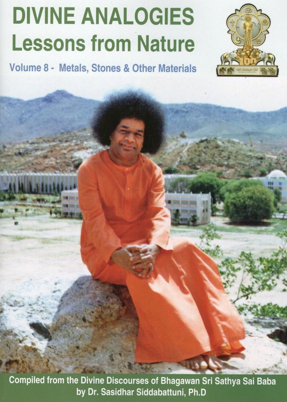 Divine Analogies: Lessons from Nature, (Volume 7&amp;8&amp;9)- Travel &amp; Modes of Transport,Metals, Stones,Learning &amp; Education - Arts &amp; Sports Compiled from Divine Discourses of Bhagawan Sri Sathya Sai Baba