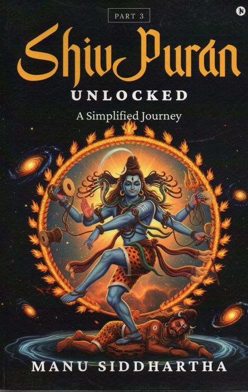 Shiv Puran, Unlocked, A Simplified Journey Part 3 (English)