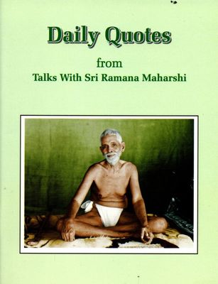 Daily Quotes from Talks With Sri Ramana Maharshi