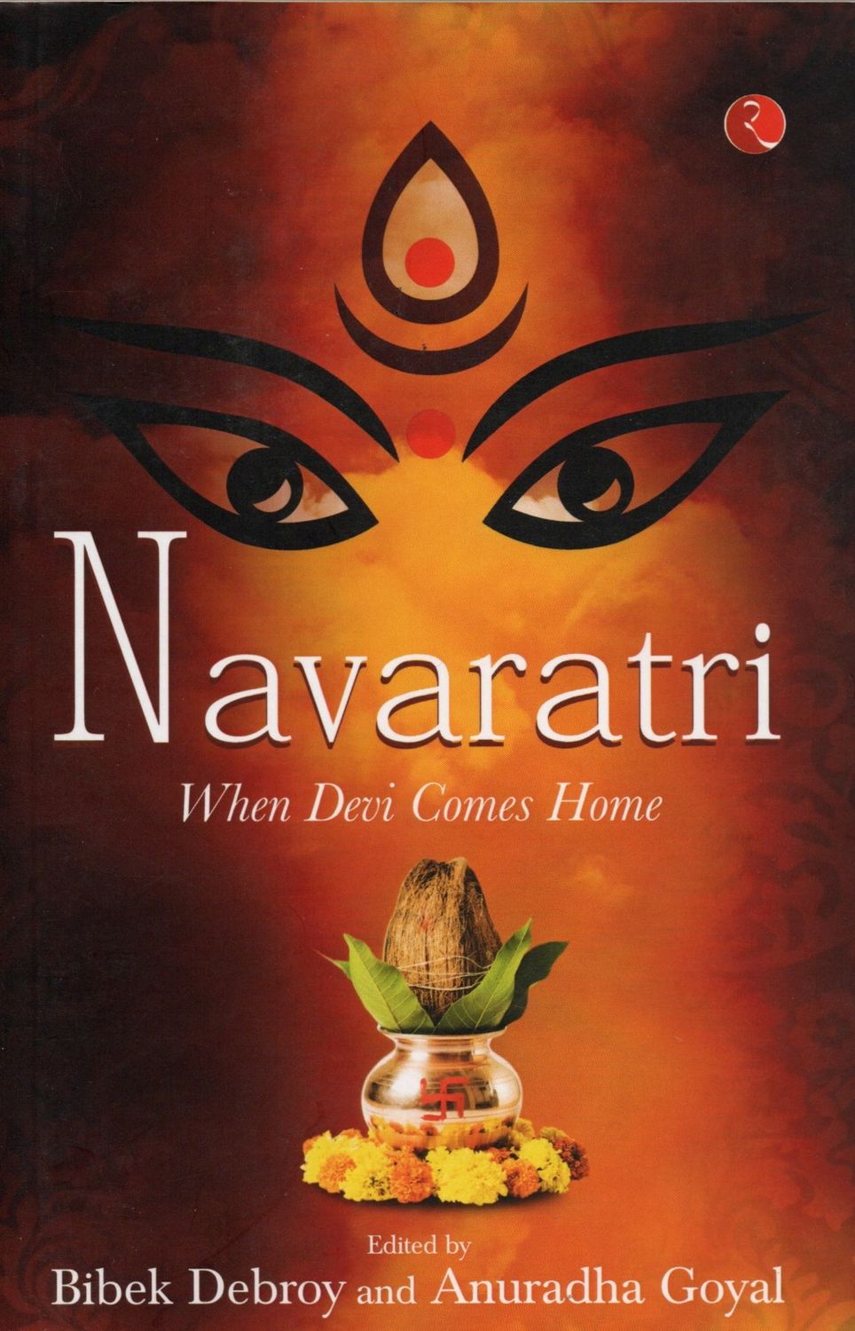 Navaratri When Devi Comes Home Edited by Bibek Debroy and Anuradha Goyal(Hindi-English-Sanskrit)