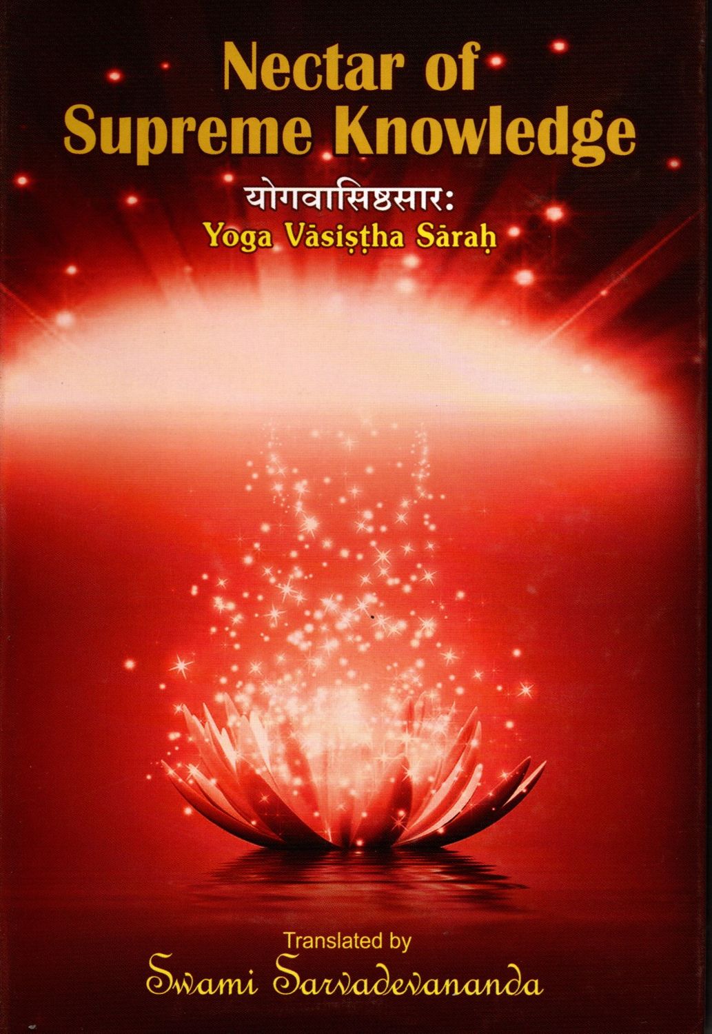 Nectar of Supreme Knowledge योगवासिष्ठसारः Yoga Vasistha Sarah