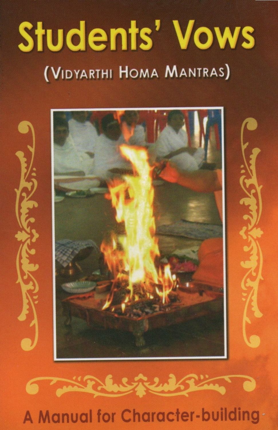 Students' Vows (VIDYARTHI HOMA MANTRAS)