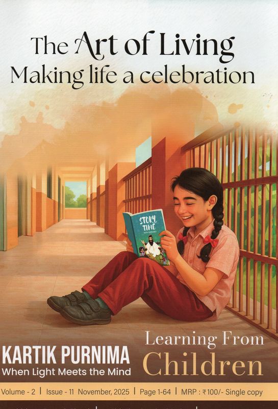 The Art of Living Making life a celebration, Monthly Magazine from AOL Vol -2, Issue-11, Nov 2025,
