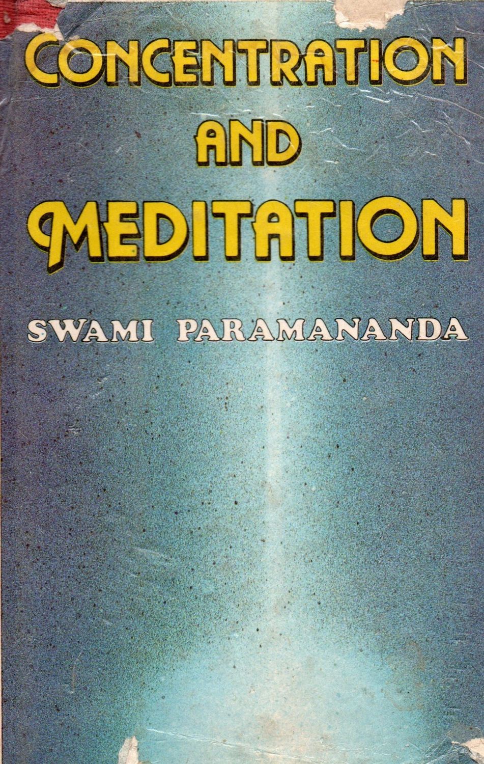 CONCENTRATION AND MEDITATION SWAMI PARAMANANDA (English) Old Book