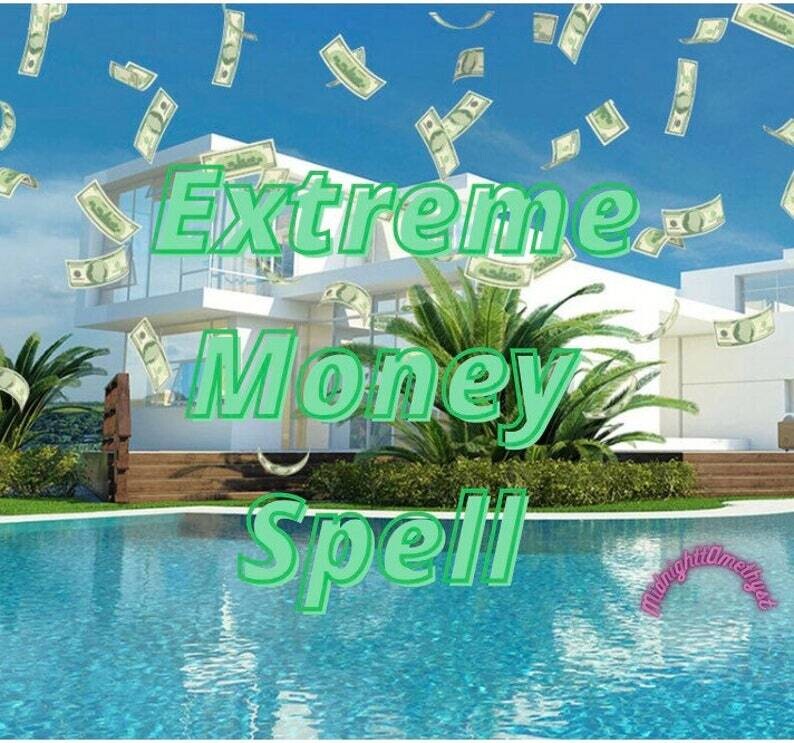 Extreme money spell