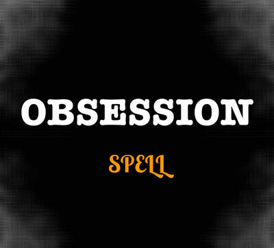 Obsession Spell