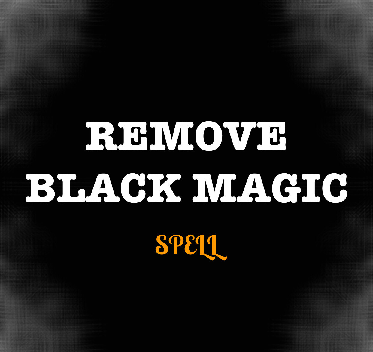 Remove Black Magic
