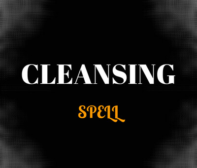 CLEANSING SPELL