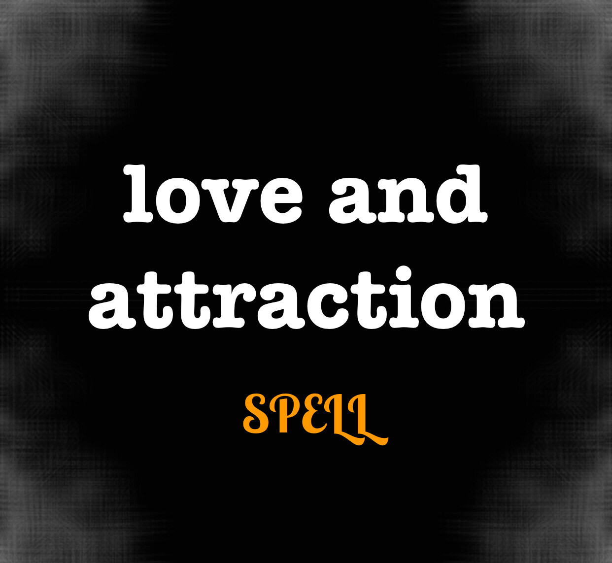 Love And Attraction