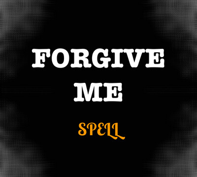 Forgive Me Spell